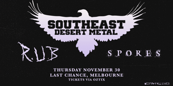 CANCELLED - Southeast Desert Metal w/ R.U.B and Spores