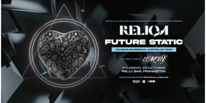 Reliqa & Future Static | Co-headline Regional Australian Tour | Frankston
