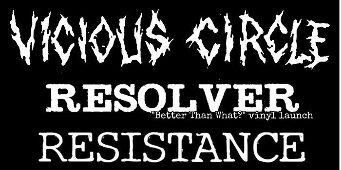 Vicious Circle, Resolver, Resistance + Blowhole