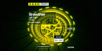 ★ S.A.S.H Perth ★ Brawther ★ Saturday 5th October ★ Port Beach Brewery ★