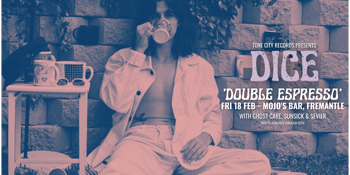 DICE 'Double Espresso Single Launch'
