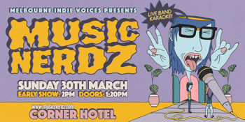 Melbourne Indie Voices - Music Nerdz Karaoke (matinee)