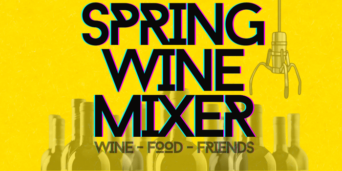 SPRING WINE MIXER!