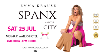 EMMA KRAUSE - SPANX & THE CITY 2nd & Final Show