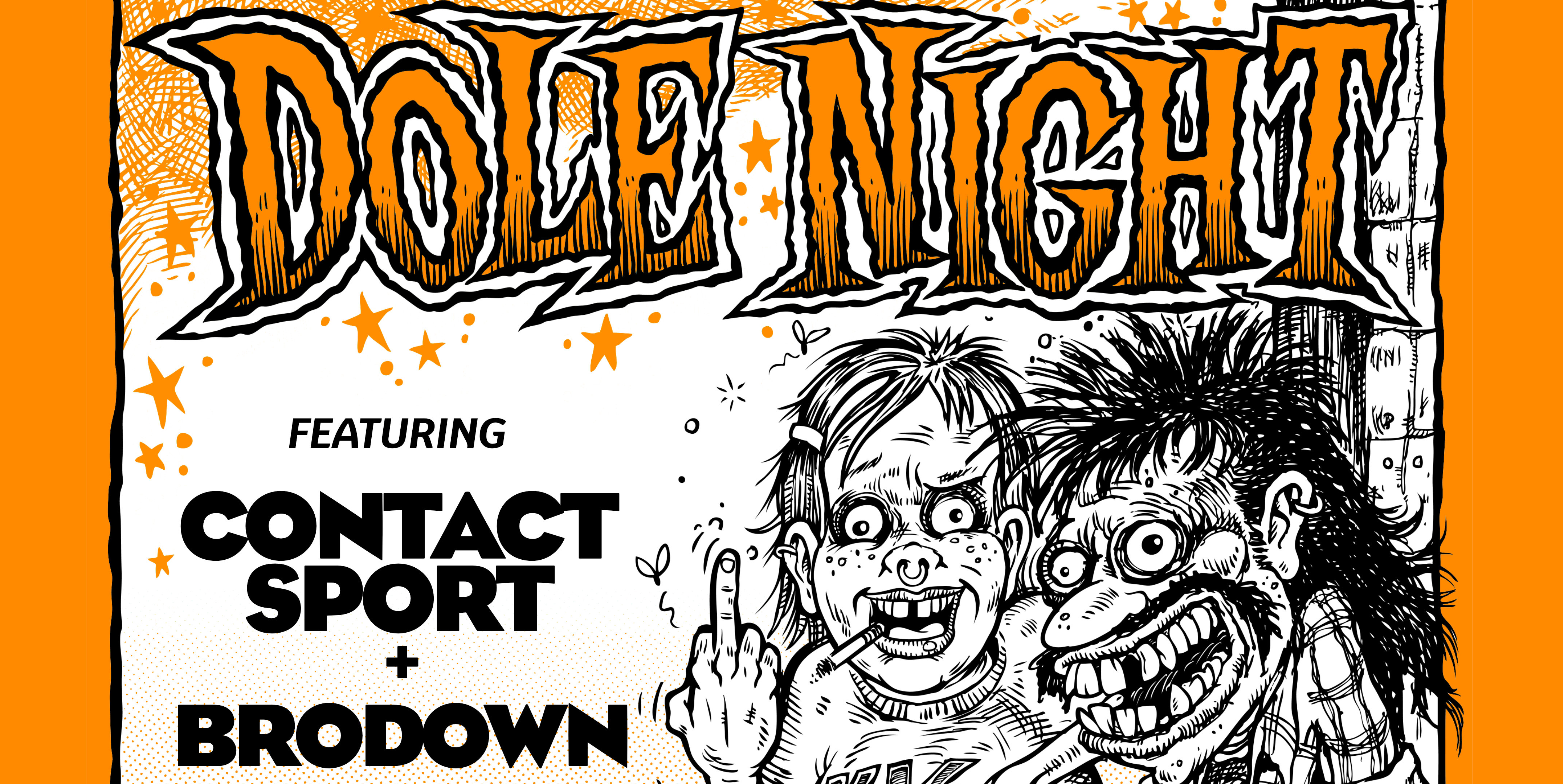 DOLE NIGHT w/ Contact Sport + Brodown