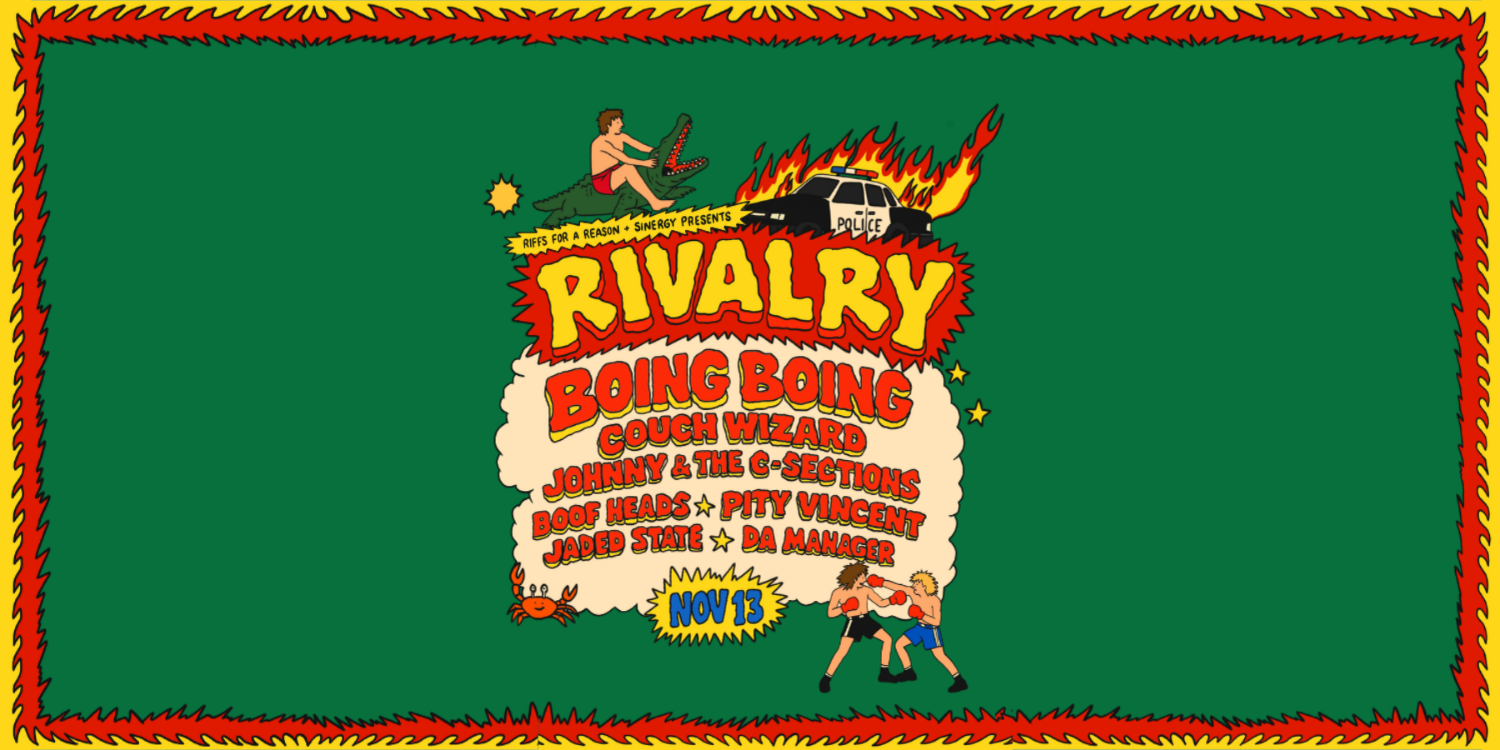 Rivalry ft. Boing Boing • Couch Wizard + More - Byron Bay