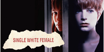 Single White Female (MA 15+) Presented in 35mm