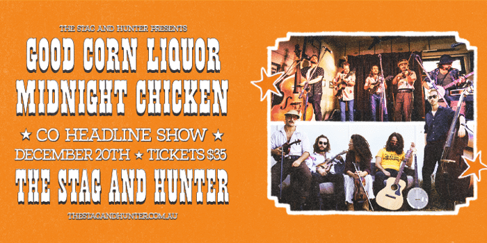 Midnight Chicken & Good Corn Liquor - CO-HEADLINE