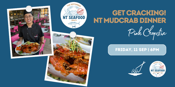 Get Cracking! NT Mud Crab Dinner at Pink Chop Stix