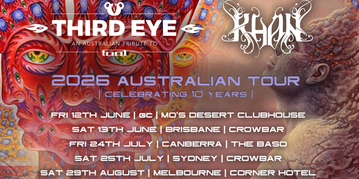 THIRD EYE & KHAN  10 Year Dual-Headline Australian Tour
