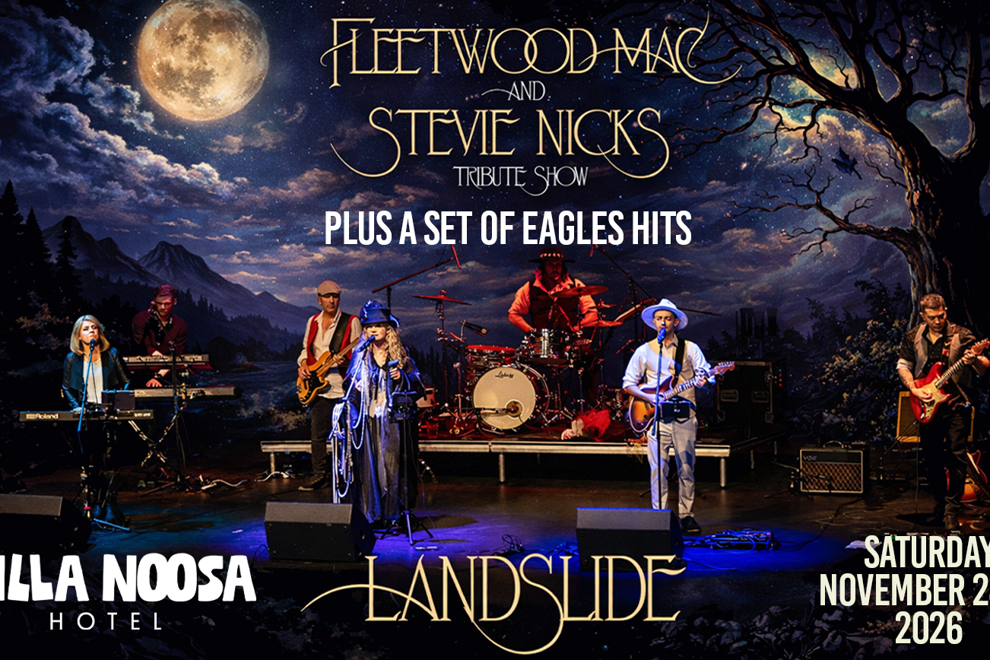 Fleetwood Mac & Eagles by LandSlide - NOOSA QLD