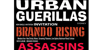 Urban Guerillas triple threat at the Tote with Brando Rising and Assassins!