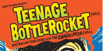 Teenage Bottlerocket