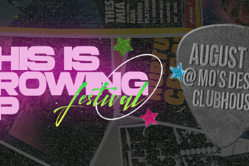 THIS IS GROWING UP FESTIVAL: Celebration of the Y2K Era