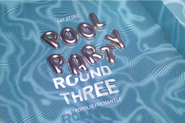 Metropolis Fremantle Pool Party: Round 3