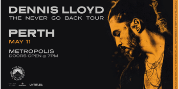 Dennis Lloyd - 'The Never Go Back Tour'