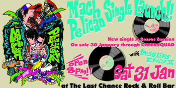 MACH PELICAN "A SECRET SESSION" SINGLE LAUNCH
