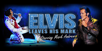 ELVIS Leaves His MARK - Starring Mark Andrew & His Band