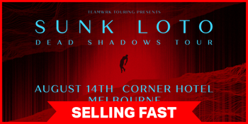 SUNK LOTO - The 'Dead Shadows' Tour