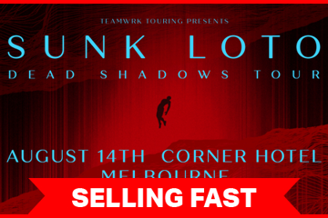SUNK LOTO - The 'Dead Shadows' Tour