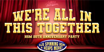 We're All In This Together: HSM 20th Anniversary Party - Perth