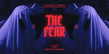 Lakefield Temple Presents: The Fear