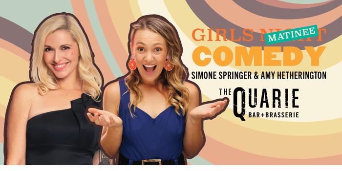 Girls Night Comedy Show with Simone Springer & Amy Hetherington
