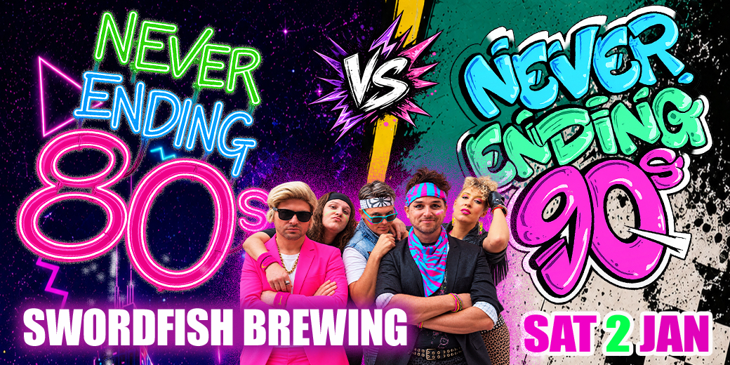 Never Ending 80s Presents: Never Ending 80s vs 90s - Battle Of The Decades