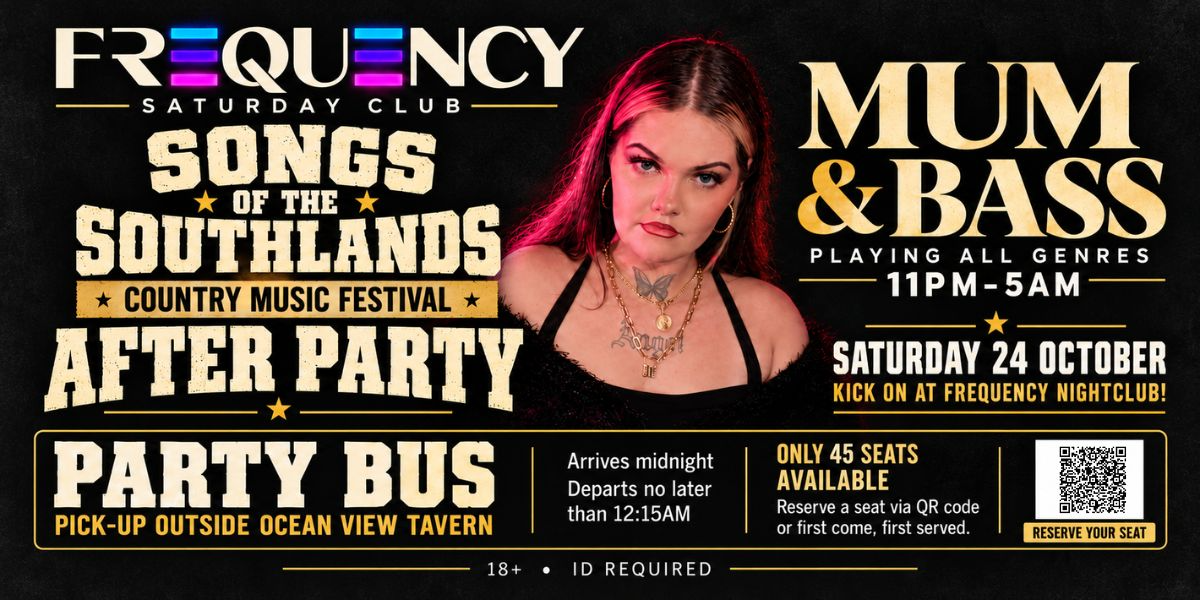 Songs Of The Southlands AFTER PARTY KICK ONS @ Frequency Nightclub