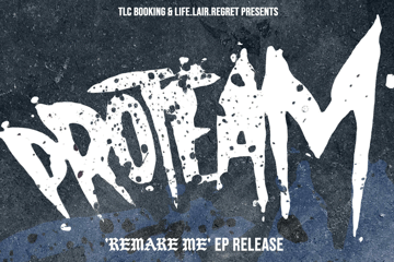 PROTEAM - "REMAKE ME" EP RELEASE