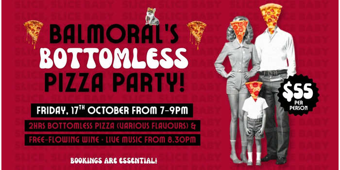 Balmoral's Bottomless Pizza Party