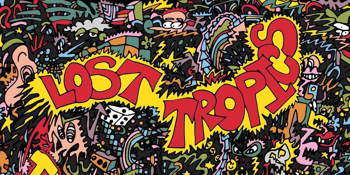 Lost Tropics