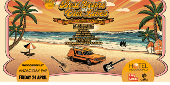 BEST YEARS OF OUR LIVES - Celebrating 80's Oz Pub Rock