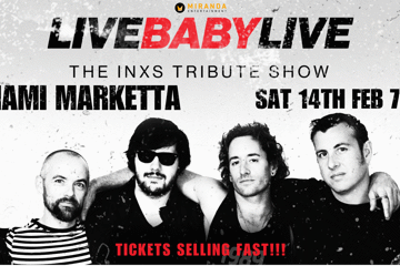 LIVE BABY LIVE - THE INXS TRIBUTE SHOW - Gold Coast