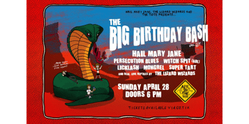 THE BIG BIRTHDAY BASH (Vol.2) Punk + Live Reptiles w/ Hail Mary Jane, Witch Spit, Persecution Blues + More!