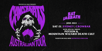 Cancer Bats Australian Tour | Sydney *Bat Sabbath Show*