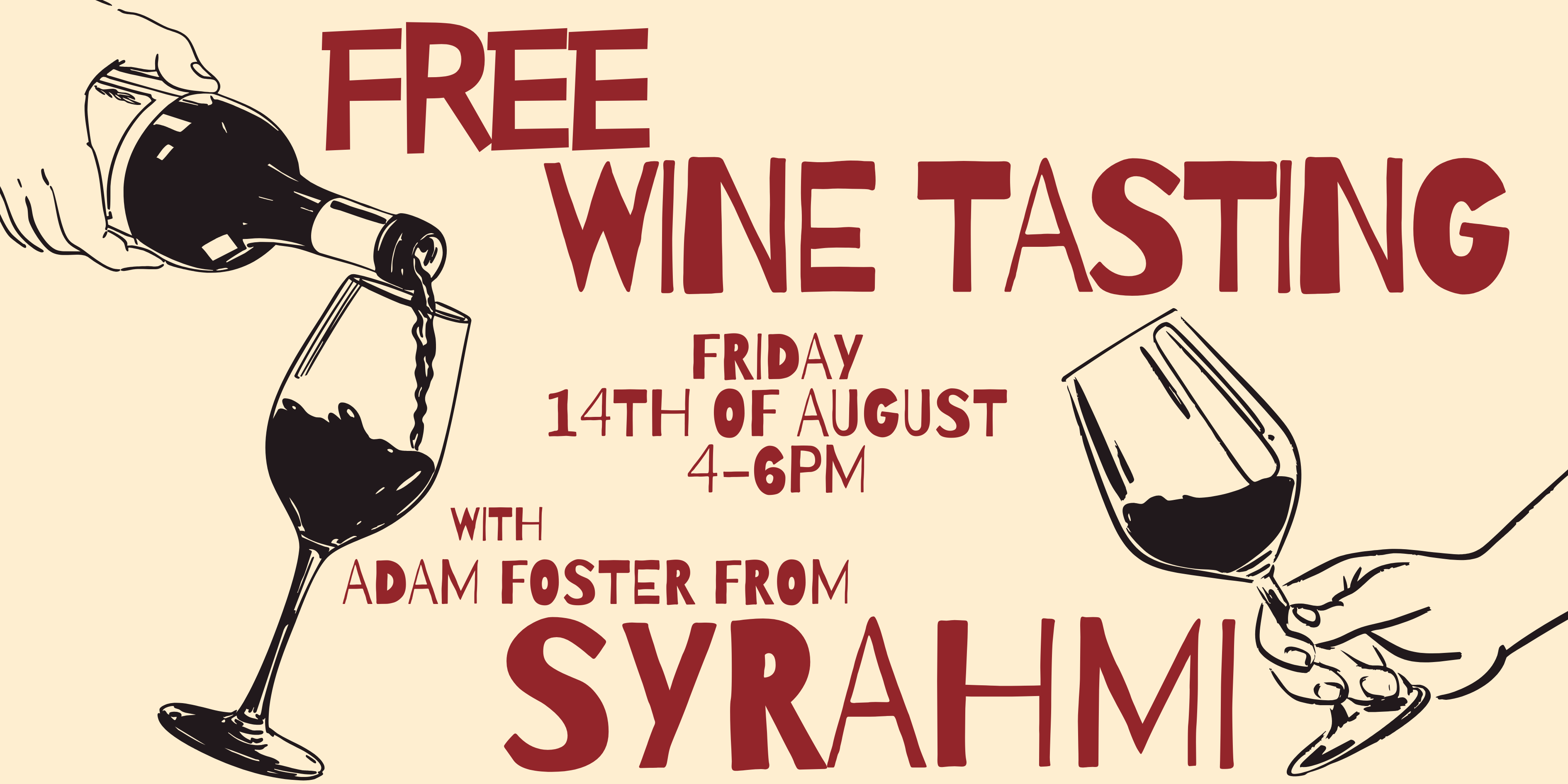 Free Wine Tasting with Adam Foster from Syrahmi