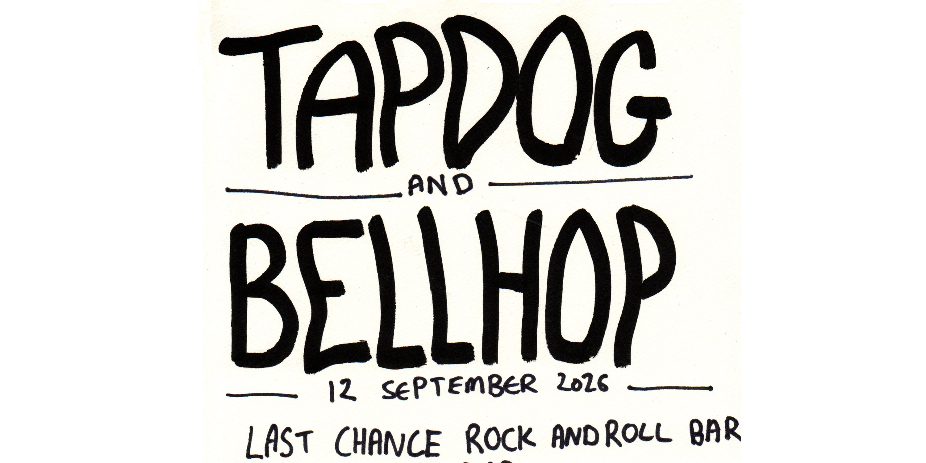 TAPDOG SATURDAY SIZZLER W/ BELLHOP