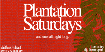 (FREE EVENT) Plantation Saturdays - THROWBACKS, ANTHEMS, AFROBEATS, HOUSE