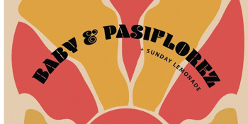 BABY & PASIFLOREZ (2nd Show)