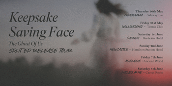Keepsake and Saving Face - ‘The Ghost Of Us’ Split EP Launch
