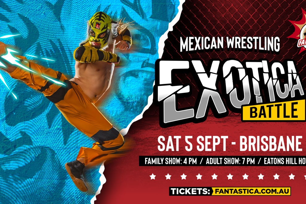 Lucha Fantastica: Mexican Wrestling Exotica Battle Brisbane