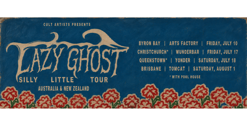 Lazy Ghost Silly Little Tour - Brisbane