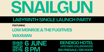 Snailgun - Labyrinth Single Launch Party