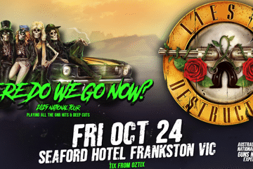 Lies N’ Destruction - Australia’s Guns N’ Roses Experience - Where Do We Go Now? 2025 National Tour
