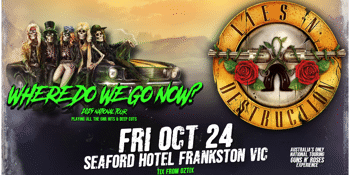 Lies N’ Destruction - Australia’s Guns N’ Roses Experience - Where Do We Go Now? 2025 National Tour