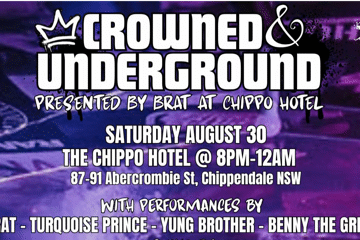 Crowned & Underground - BRAT @ The Chippo Hotel (SYD)