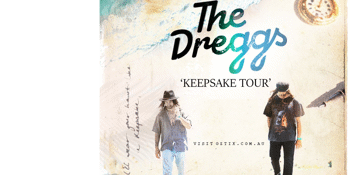 The Dreggs (Late Show) SOLD OUT