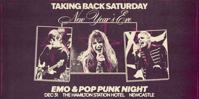 Taking Back Saturday: New Years Eve - Newcastle