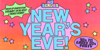 NO SCRUBS: NYE Party - Caboolture